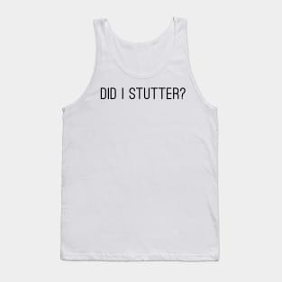 Did I stutter? - the office (US) - Stanley Tank Top